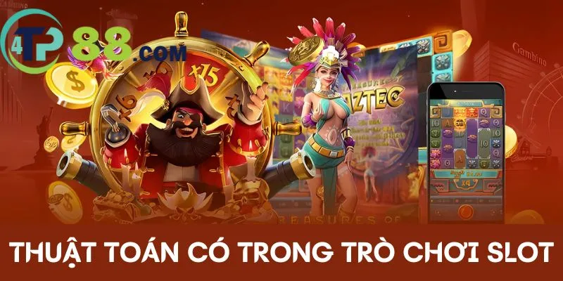 Những thuật toán xuất hiện trong trò chơi slot
